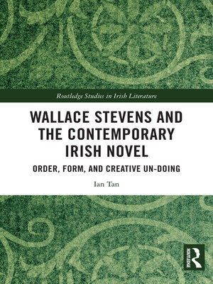 cover image of Wallace Stevens and the Contemporary Irish Novel